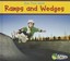 NEW Ramps and Wedges (How Toys Work) by Sian Smith