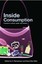 Inside Consumption: Consumer Motives, Goals, and Desires by S. Ratneshwar.