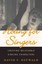 Acting for Singers: Creating Believable Singing Characters by David F....