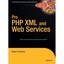 Pro PHP XML and Web Services (Pro) Robert Richards