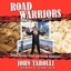 Road Warriors: Turning Business Travel into Exciting Adventures! by John Tarolli