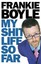 My Shit Life So Far by Frankie Boyle.