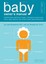 The Baby Owner's Manual: Operating Instructions, Trouble-Shooting Tips, and Advi