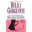 Hello, Gorgeous! - Mass Market Paperback NEW Davidson, Mary 2007-05-01