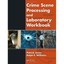 Crime Scene Processing and Laboratory Workbook Jones, Patrick (Author)/ Williams