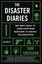 The Disaster Diaries: One Man's Quest to Learn Everything Necessary to...