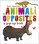 NEW Animal Opposites By Petr Horacek Hardcover Free Shipping