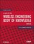 A Guide to the Wireless Engineering Body of Knowledge (WEBOK) by John Wiley &...