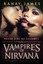 Vampires of Nirvana: Book 1 - Never Kiss Me Goodbye: A Vampire Romance Series (V