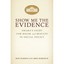 Show Me the Evidence: Obama's Fight for Rigor and Resul - Paperback NEW Greg Mar