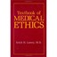 Textbook of Medical Ethics Erich H. Loewy