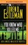 NEW You Know Who Killed Me (Amos Walker Series) by Loren D. Estleman
