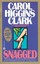 Snagged by Carol Higgins Clark.