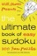 Will Shortz Presents the Ultimate Book of Easy Sudoku by Will Shortz...