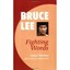 Fighting Words - Paperback NEW Thomas, Bruce 2005-10-31