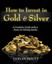 How to Invest in Gold and Silver: A Complete Guide with a Focus on Mining...