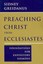 Preaching Christ from Ecclesiastes: Foundations for Expository Sermons by...