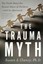The Trauma Myth: The Truth About the Sexual Abuse of Children - and its...