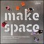 Make Space: How to Set the Stage for Creative Collaboration by Scott Doorley.