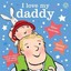 NEW I Love My Daddy By Giles Andreae Board Book Free Shipping