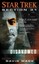 Star Trek: Section 31: Disavowed (Star Trek: Deep Space Nine) by David Mack.