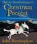 Harvey Slumfenburger's Christmas Present by John Burningham (Paperback, 2004)