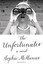 NEW The Unfortunates: A Novel by Sophie McManus