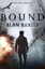 NEW Bound By Alan Baxter Paperback Free Shipping