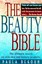 Beauty Bible: from Acne to Wrinkles and Everything Inbetween by Paula Begoun.