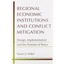Regional Economic Institutions and Conflict Mitigation: - Paperback NEW Yoram Z.