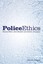 NEW Police Ethics by Seumas Miller