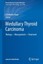 Medullary Thyroid Carcinoma Recent Results in Cancer Research