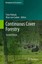 Continuous Cover Forestry Managing Forest Ecosystems