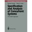 Specification and Analysis of Concurrent Systems: The Cosy Approach (Monographs