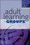Adult Learning in Groups by Brid Connolly.