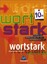 wortstark - Ausgabe Bayern Brauer, Reinhard Busse, August Ehls, Irmgard