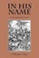In His Name: In the Beginning, Vol. II by Reyes, E. Christopher -Paperback