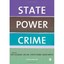 State, Power, Crime Whyte, David (Editor)/ Coleman, Roy (Editor)/ Tombs, Steve (
