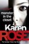 Monster in the Closet (the Baltimore Series Book 5) by Karen Rose 9781472249210