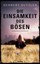 Dutzler, Herbert: Die Einsamkeit des Bösen