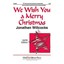 We Wish You a Merry Christmas (Oxford carols : Oxford choral song)