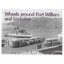 Wheels Around Fort William and Lochaber - Paperback NEW Robert Grieves( 2003-05-