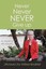 Never Never Never Give Up: An Inspiring MS Journey by Neufeld, M. 9781452549347