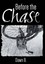 NEW Before the Chase by Dawn B.