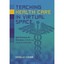 Teaching Health Care in Virtual Space: Best Practices for Educators in Multi-use