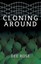 NEW Cloning Around by Dee Rose BOOK (Paperback / softback) Free P&H
