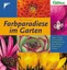 Farbparadiese im Garten Fisher, Sue: