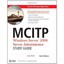MCITP: Windows Server 2008 Server Administrator Study Guide: (Exam 70–646) Gibso