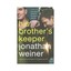 His Brother's Keeper: One Family's Journey to the Edge of Medicine by Dr...