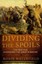 Dividing the Spoils: The War for Alexander the Great's Empire (Ancient Warfare